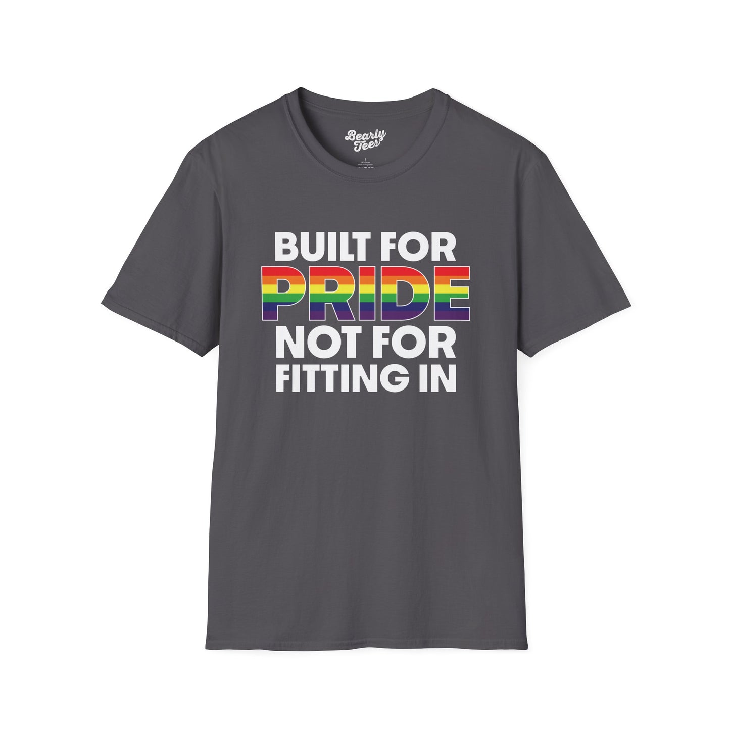 Built for pride, not for fitting in