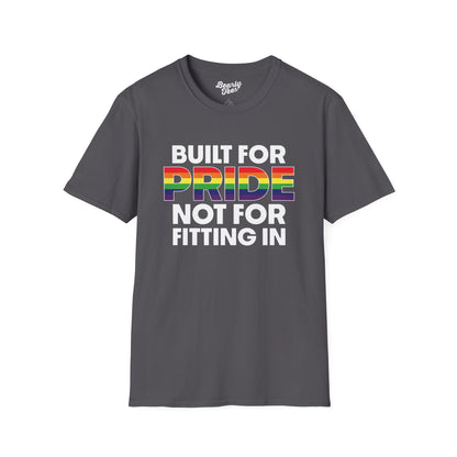 Built for pride, not for fitting in