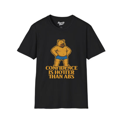 Confidence is hotter than abs T-Shirt