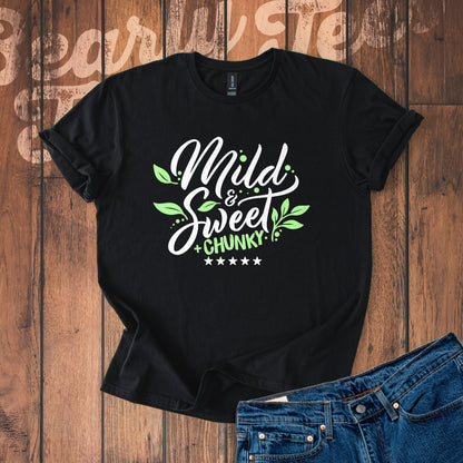 Mild, sweet and chunky T-Shirt