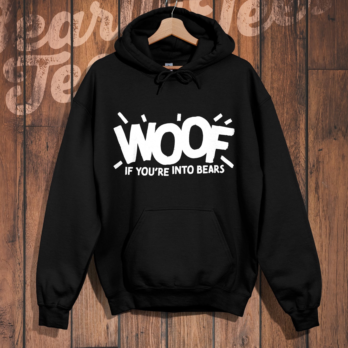 Woof if you're into Bears Hoodie