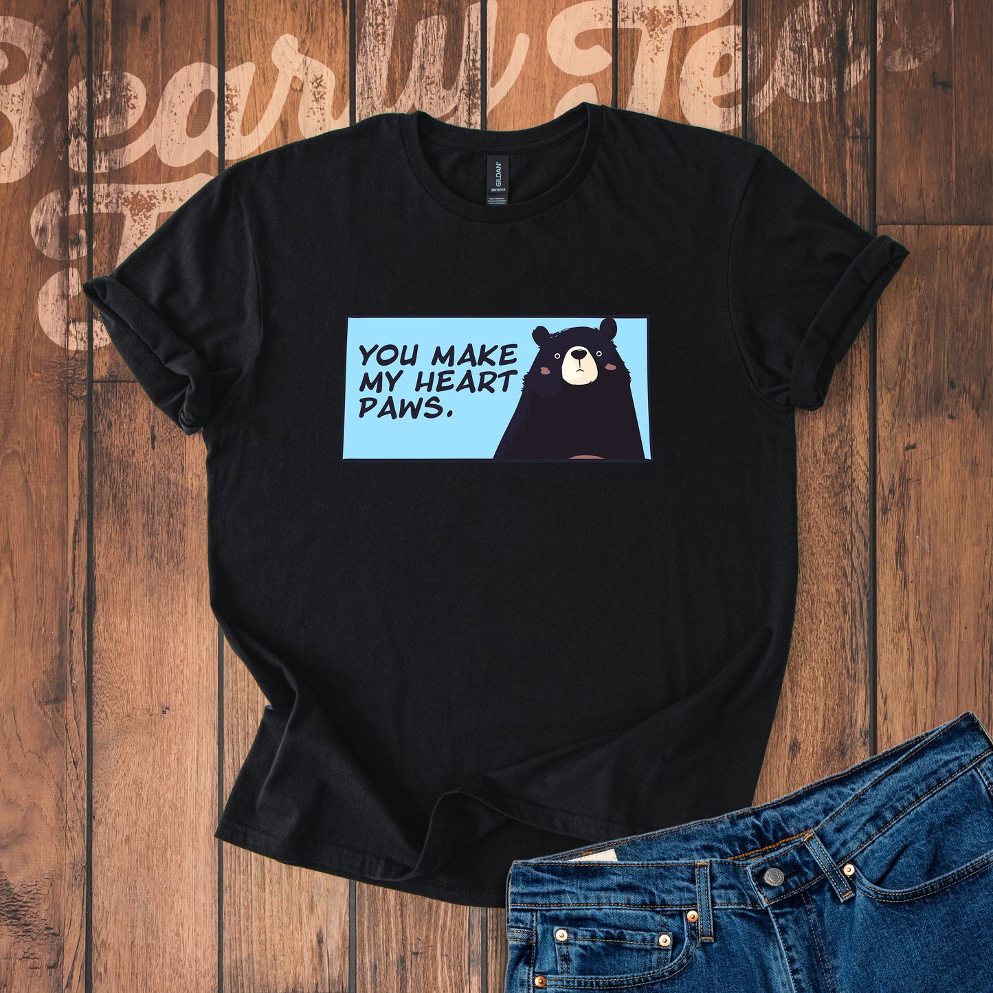 You make my heart paws T-Shirt