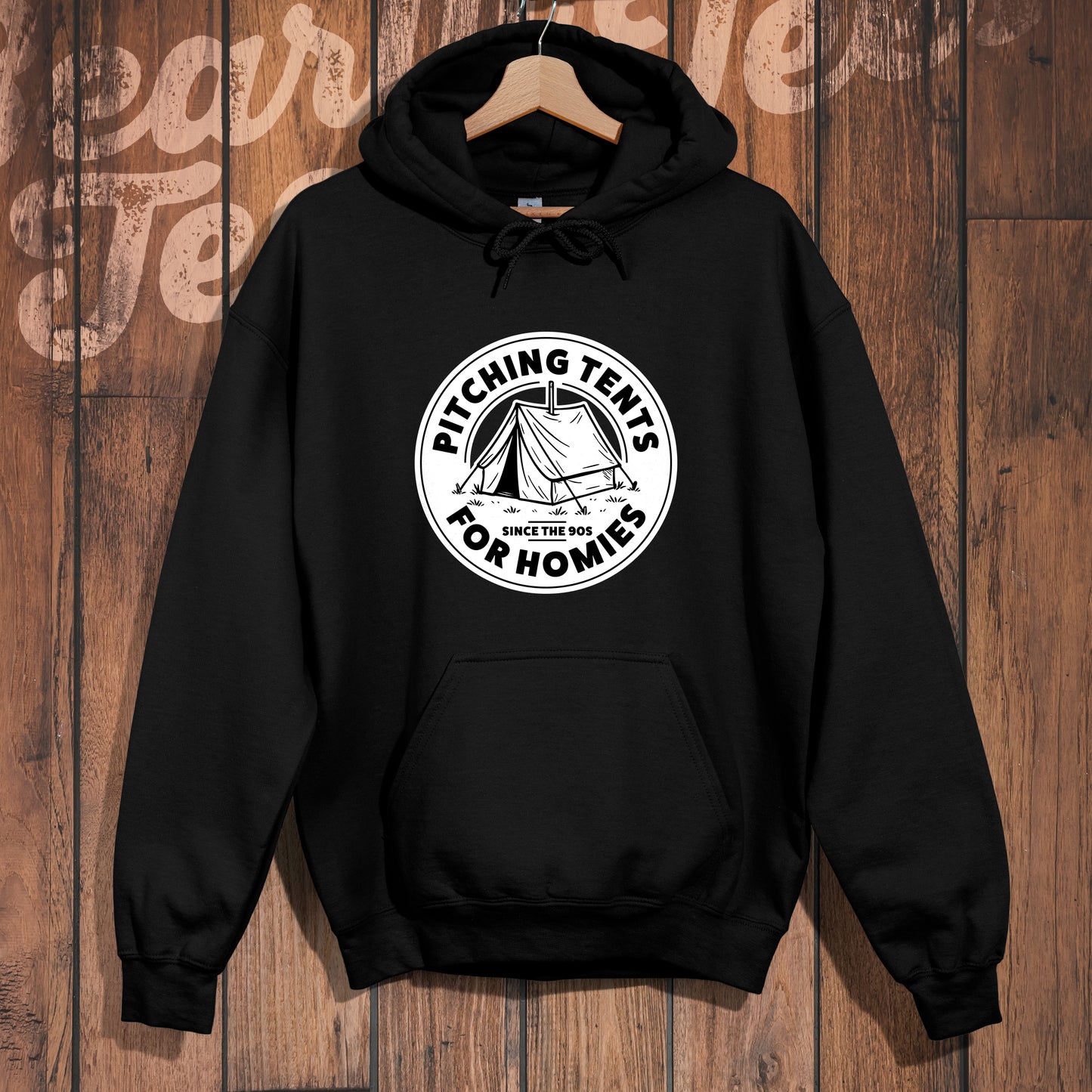 Pitching Tents for Homies Hoodie