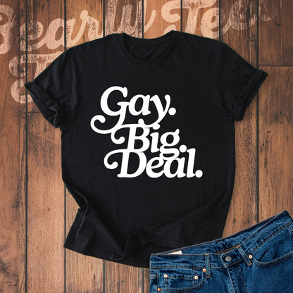 Gay. Big. Deal.