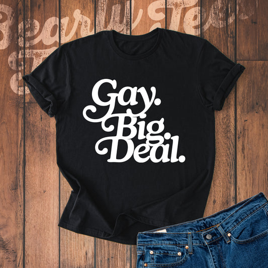 Gay. Big. Deal.