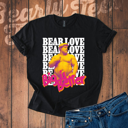 Big is Better T-Shirt