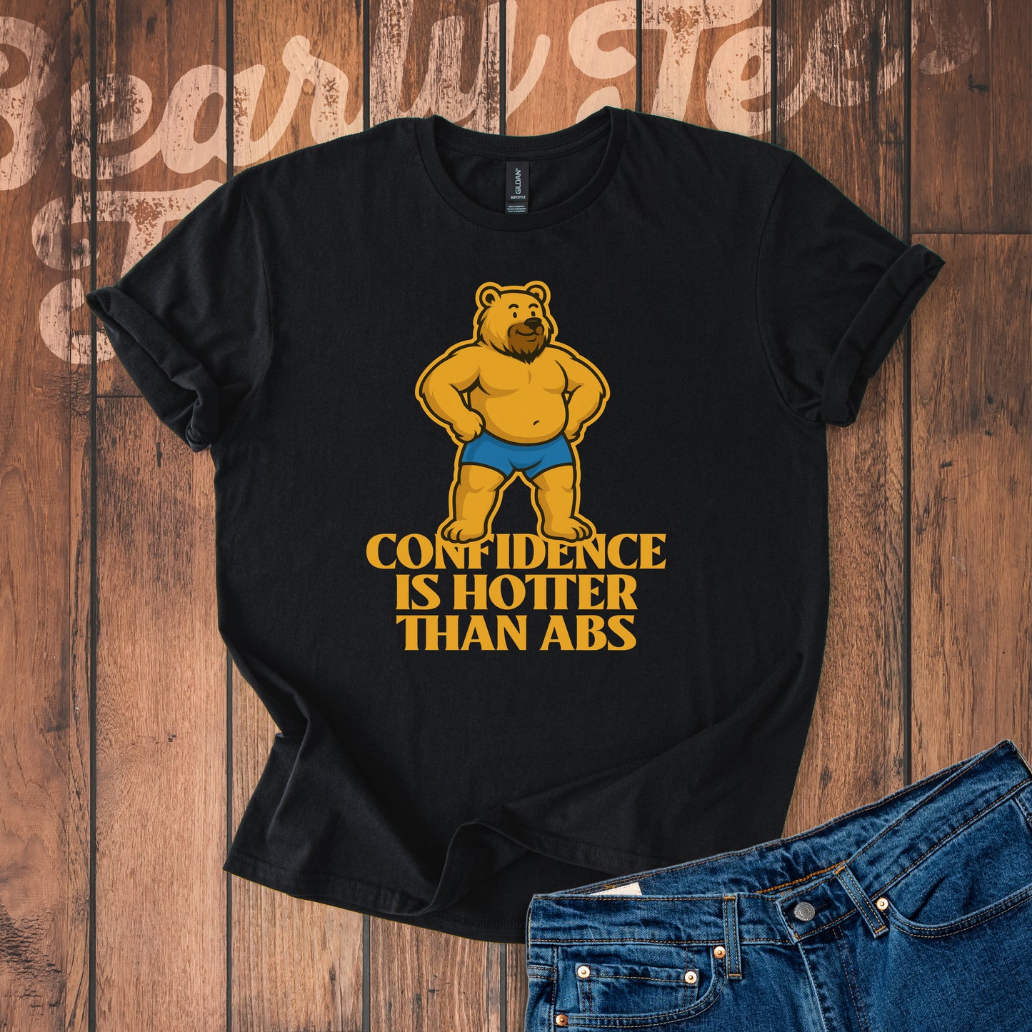 Confidence is hotter than abs T-Shirt