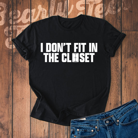 I don't fit in the closet