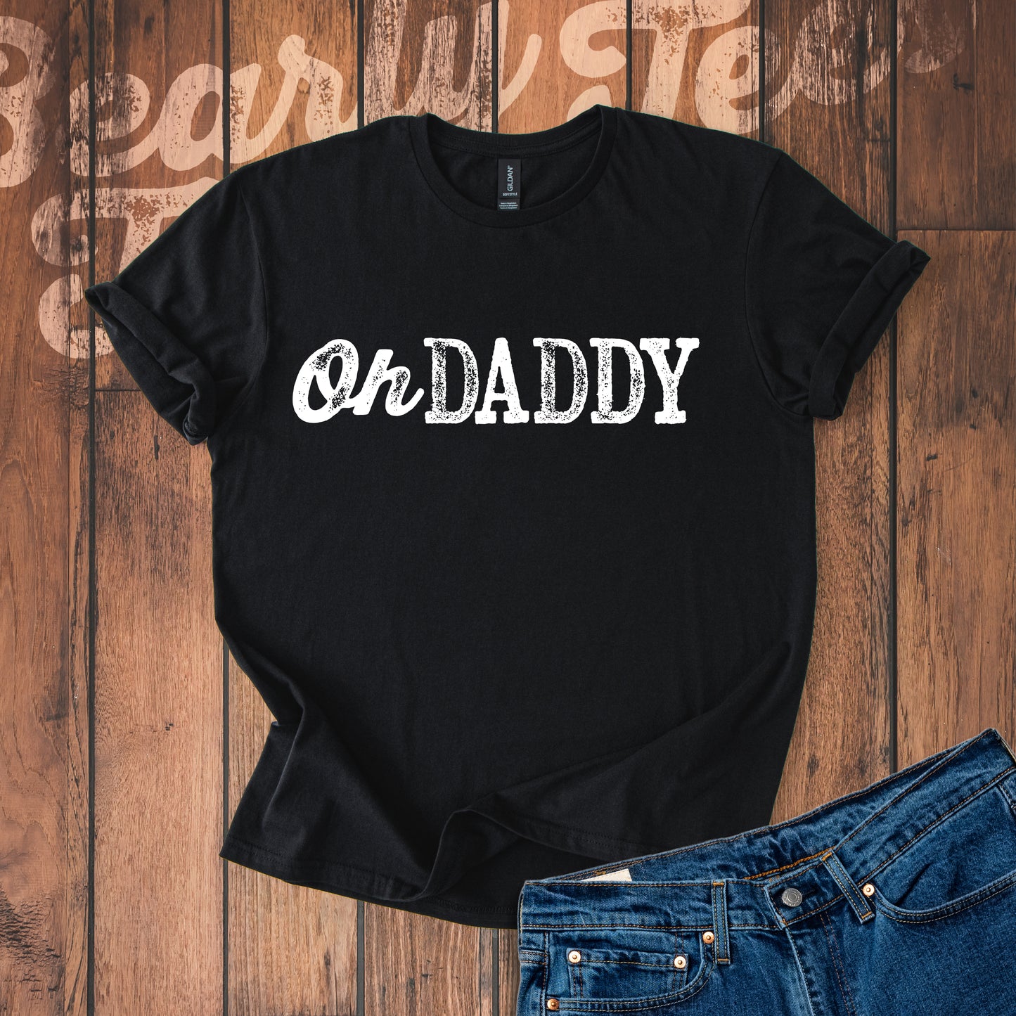 Oh Daddy T-Shirt