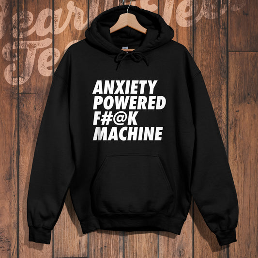 Anxiety Powered Hoodie