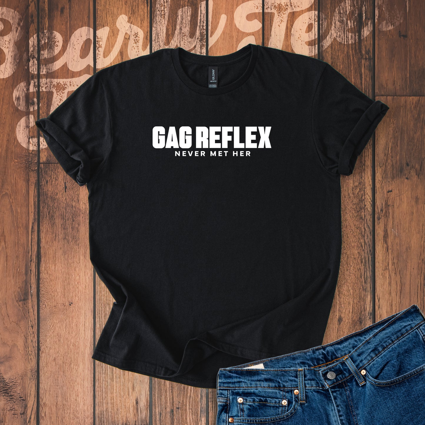 Gag reflex - never met her