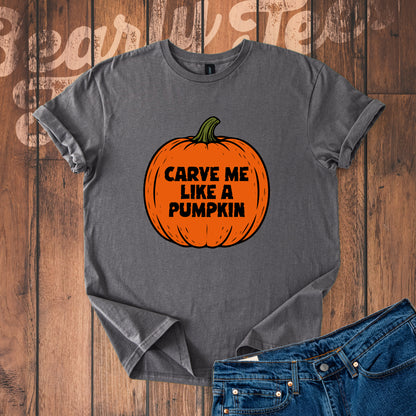 Carve me like a pumpkin T-Shirt