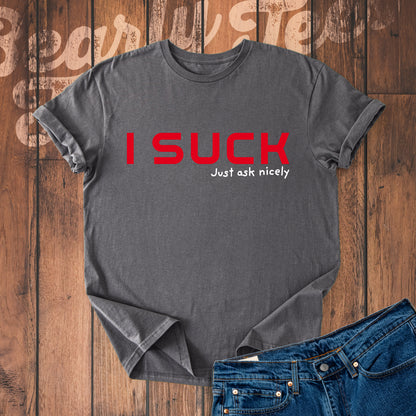 I suck
