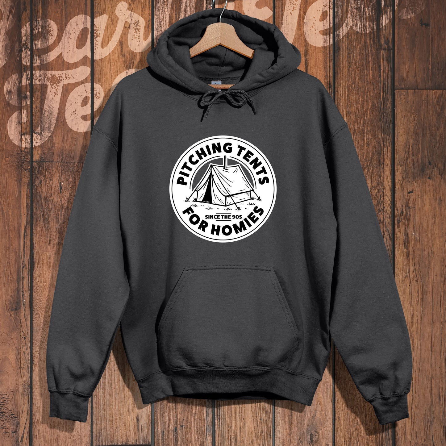 Pitching Tents for Homies Hoodie