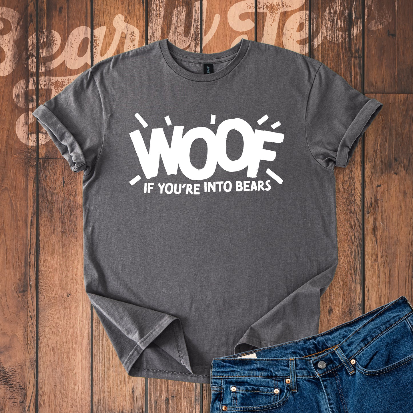 Woof if you're into Bears T-Shirt