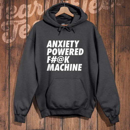 Anxiety Powered Hoodie