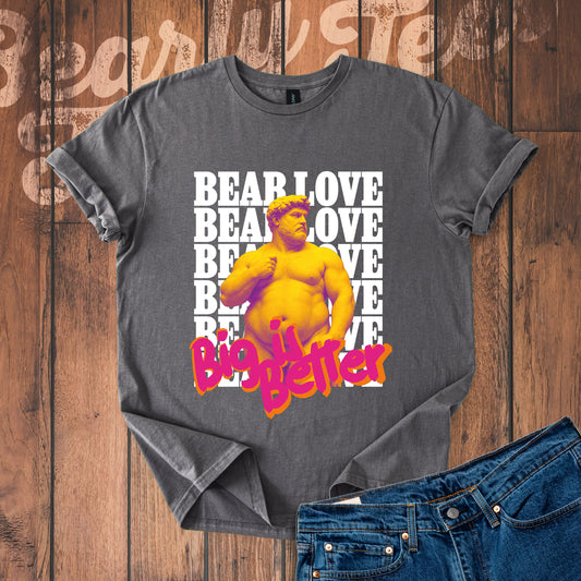 Big is Better T-Shirt