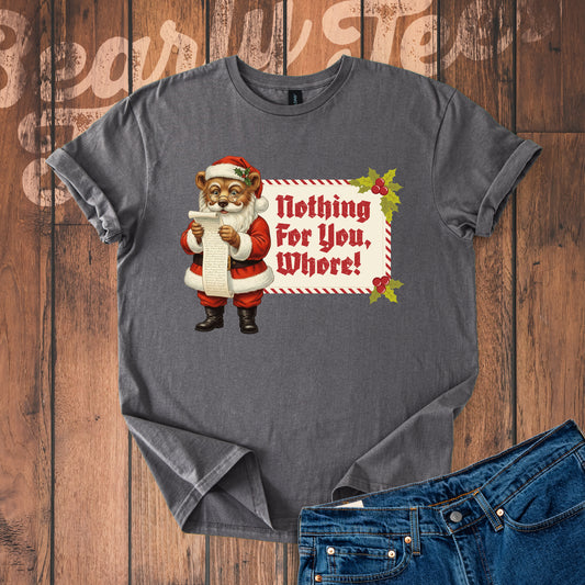 Nothing for You T-Shirt