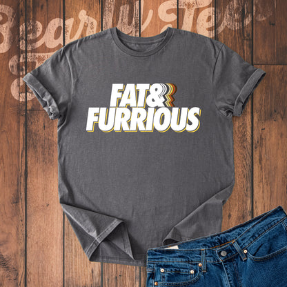 Fat & Furrious