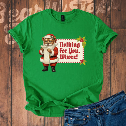 Nothing for You T-Shirt