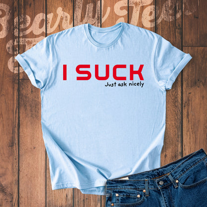I suck