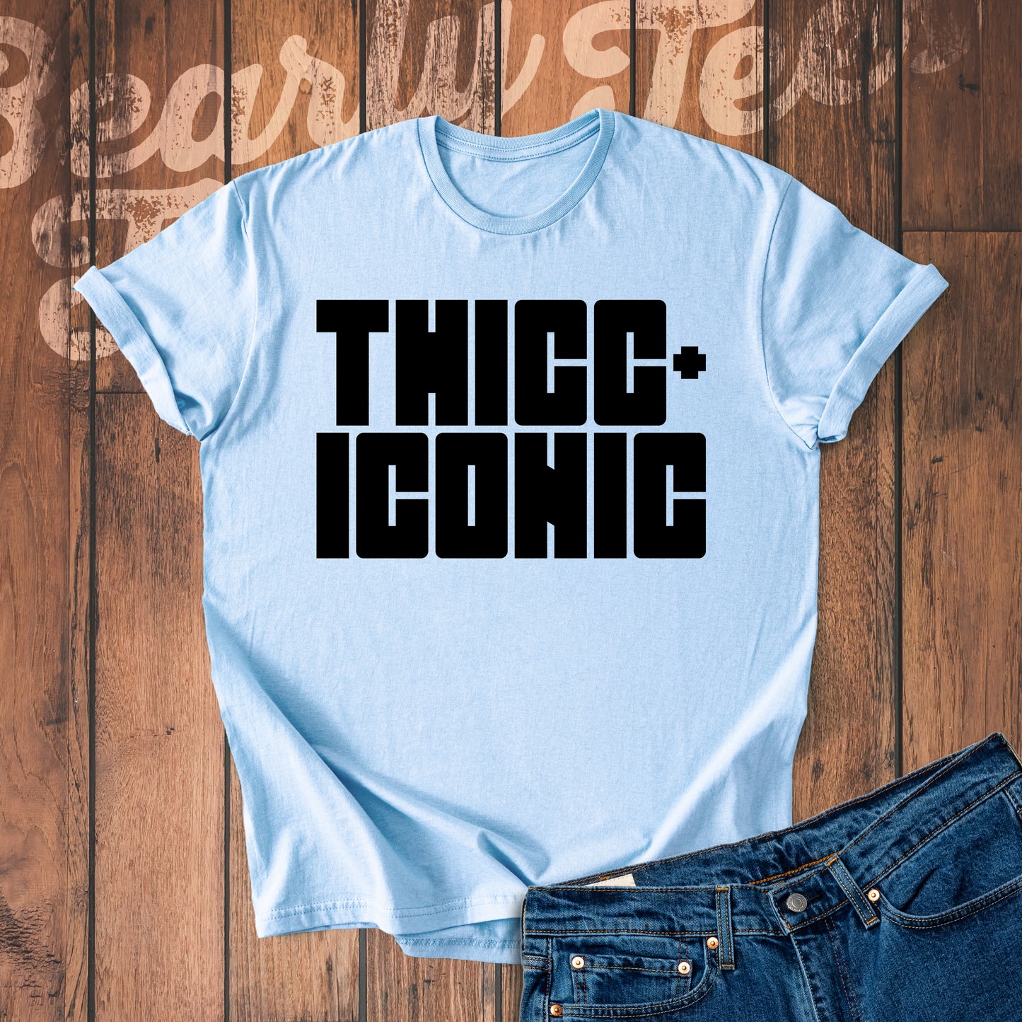 Thicc and iconic