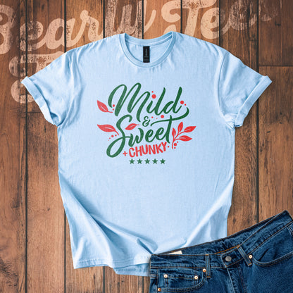 Mild, sweet and chunky T-Shirt