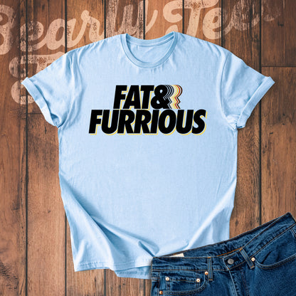 Fat & Furrious