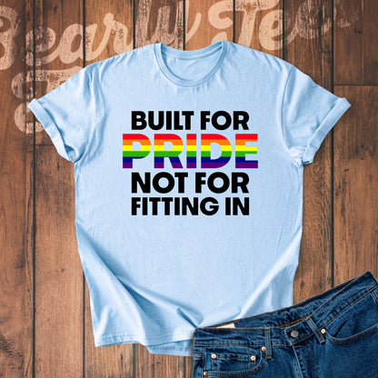 Built for pride, not for fitting in