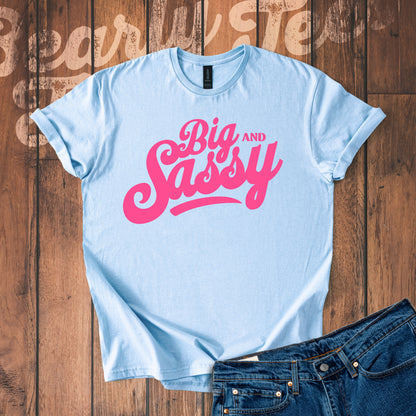 Big and Sassy