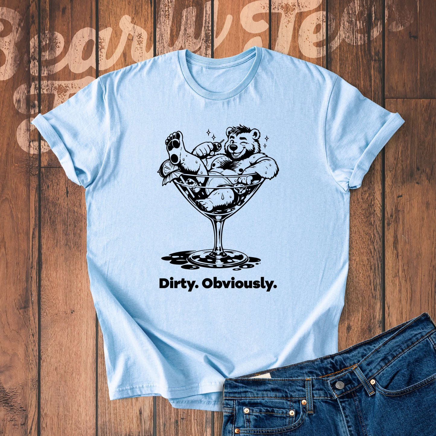 Dirty. Obviously.