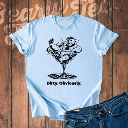 Dirty. Obviously.