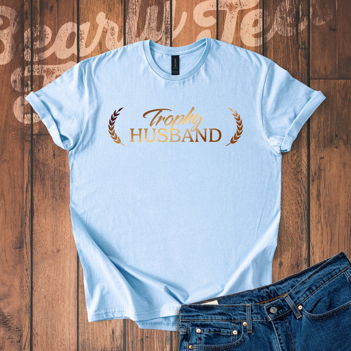 Trophy Husband T-Shirt