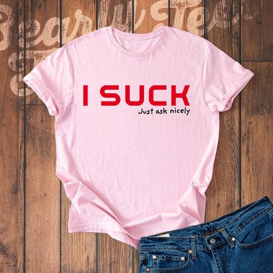I suck