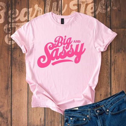 Big and Sassy