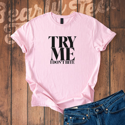 Try me, I don't bite