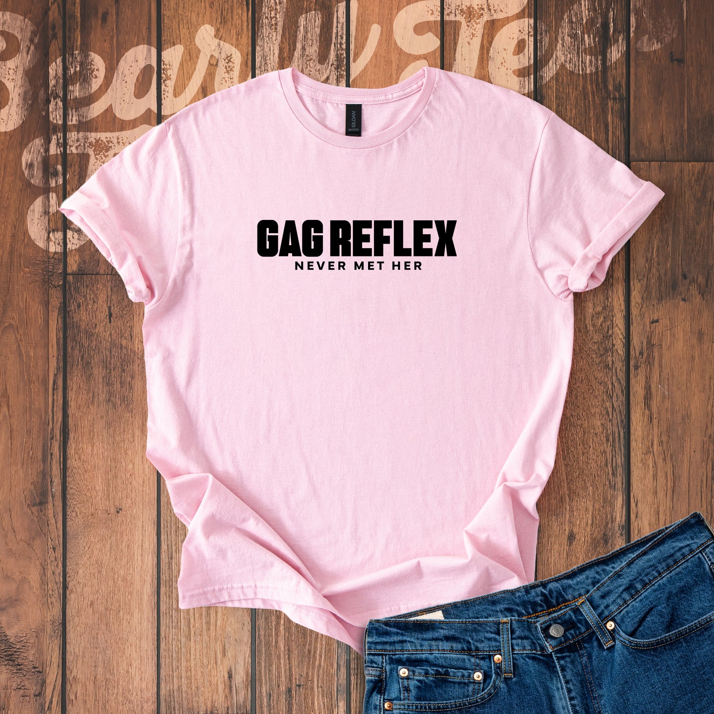 Gag reflex - never met her