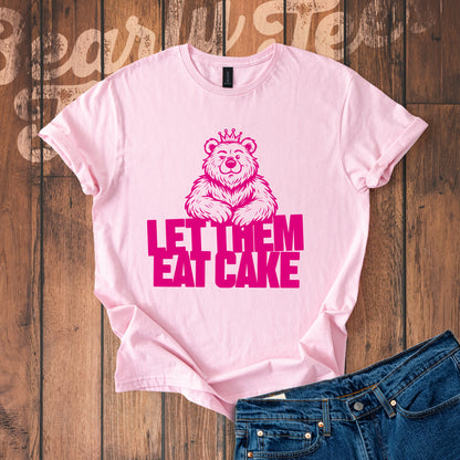 Let them eat cake T-Shirt