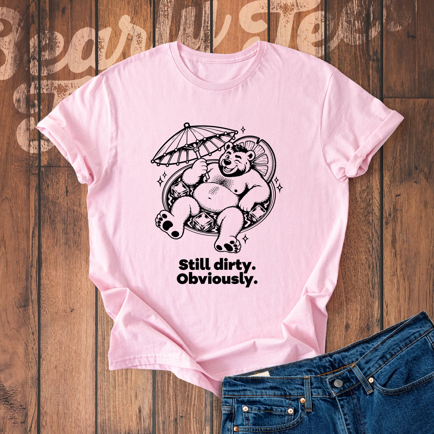 Still dirty. Obviously.