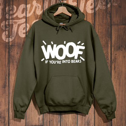 Woof if you're into Bears Hoodie