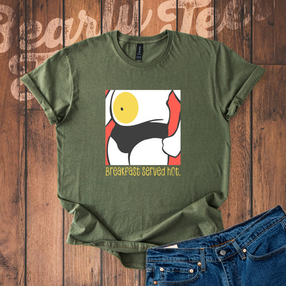 Breakfast served hot T-Shirt