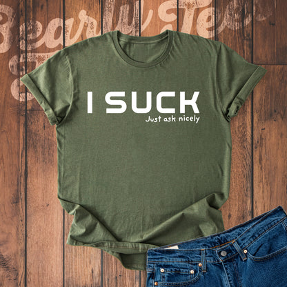 I suck