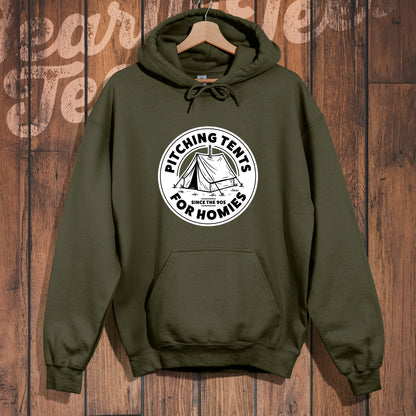 Pitching Tents for Homies Hoodie