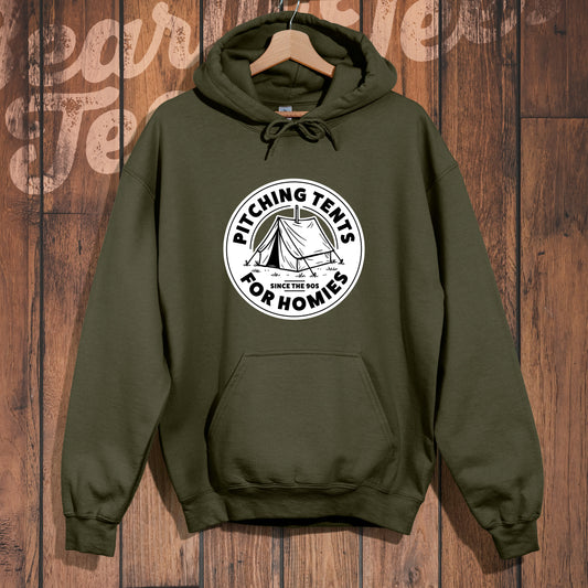 Pitching Tents for Homies Hoodie