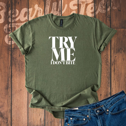 Try me, I don't bite