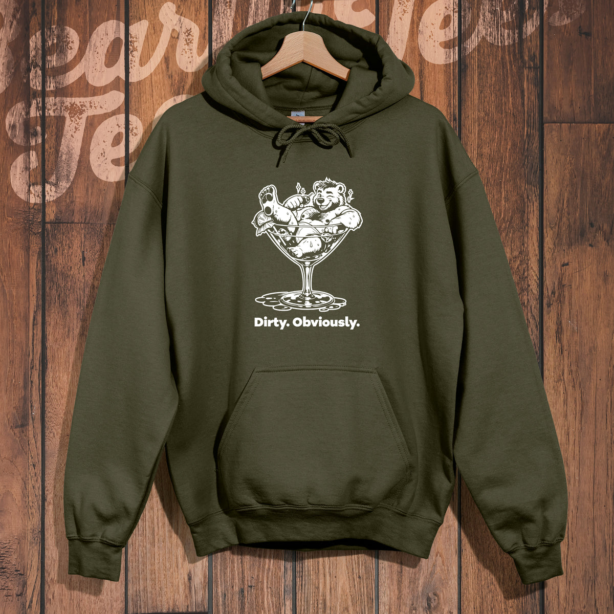 Dirty. Obviously. Hoodie