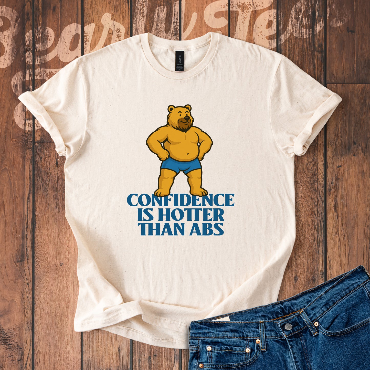 Confidence is hotter than abs T-Shirt