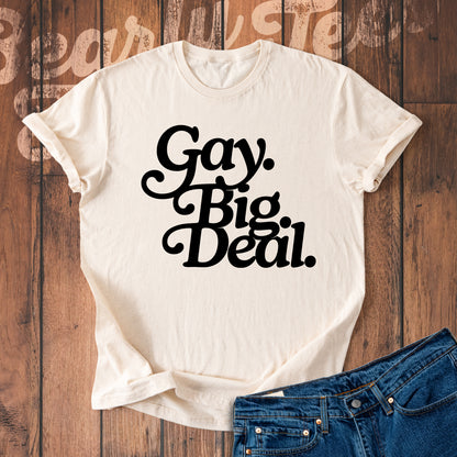 Gay. Big. Deal.
