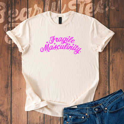 Fragile Masculinity T-Shirt