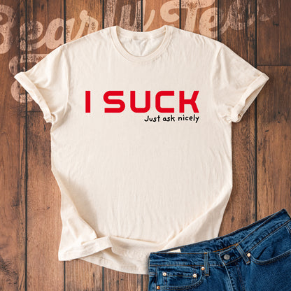 I suck